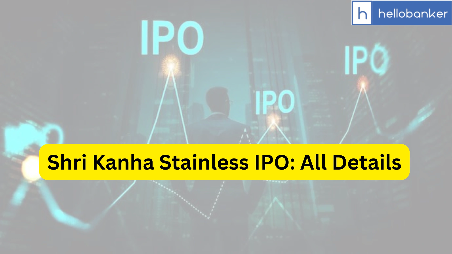 Shri Kanha Stainless IPO Last Date, Price & Prospectus PDF
