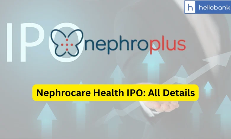 Nephrocare Health IPO Last Date, Price & Prospectus PDF