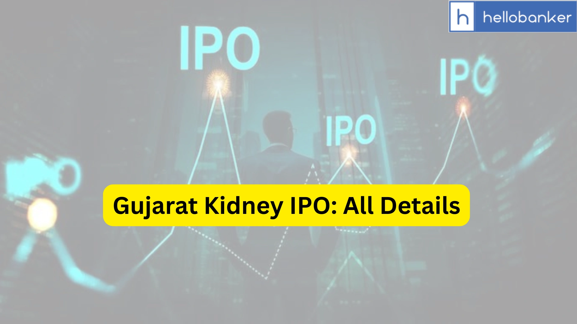 Gujarat Kidney IPO Last Date, Price & Prospectus PDF