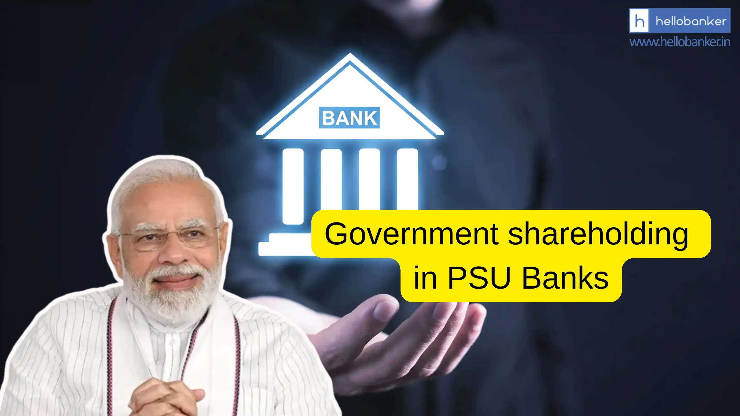 How much stake Govt has in PSU Banks? Check Govt Shareholding in Banks