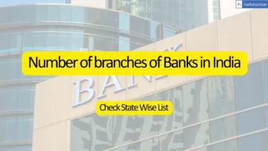 Number of branches of Banks in India, Check State Wise List