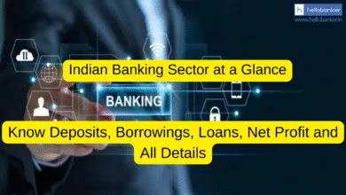 Indian Banking Sector at a Glance: Know Deposits, Borrowings, Loans, Net Profit and All Details