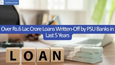 Over Rs.6 Lac Crore Loans Written-Off by PSU Banks in Last 5 Years - Bank Wise and Year Wise List