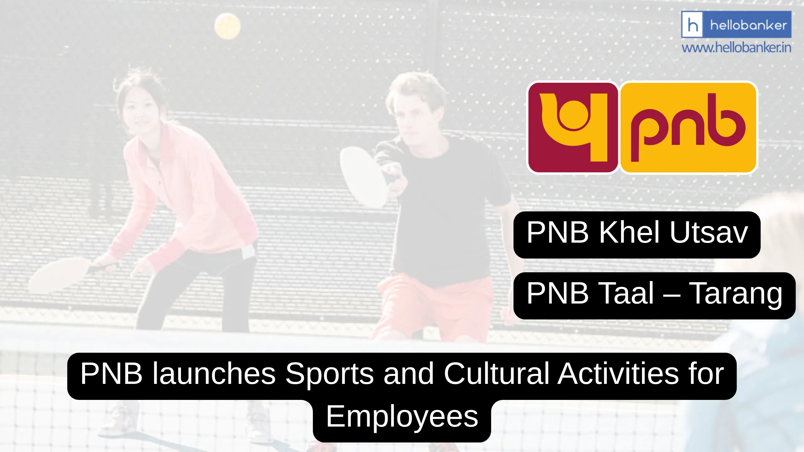 PNB leads in HR initiatives, launches Sports and Cultural Activities for Employees