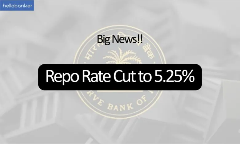 Big News! RBI cuts Repo Rate to 5.25%, Loans become Cheaper