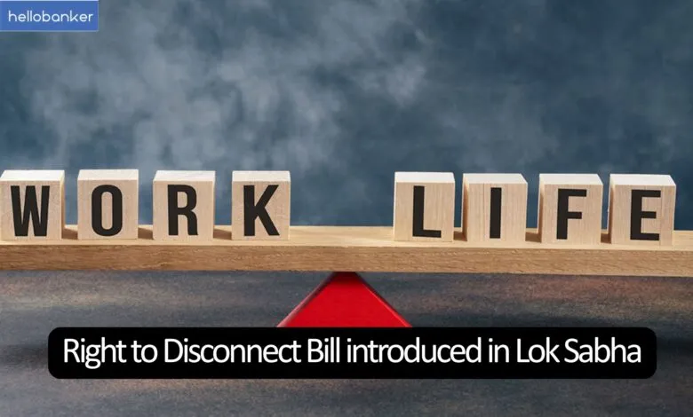 Work Life Balance: Right to Disconnect Bill introduced in Lok Sabha