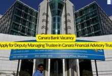 Canara Bank Vacancy: Apply for Deputy Managing Trustee in Canara Financial Advisory Trust