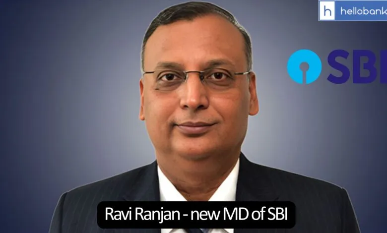 Shri Ravi Ranjan - new Managing Director of SBI
