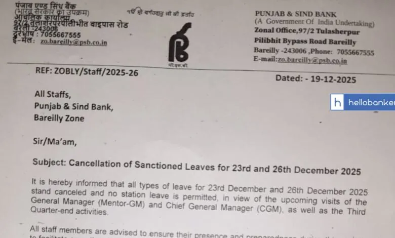 Punjab & Sind Bank Bareilly Zone Cancels Staff Leaves due to Visit of GM and CGM