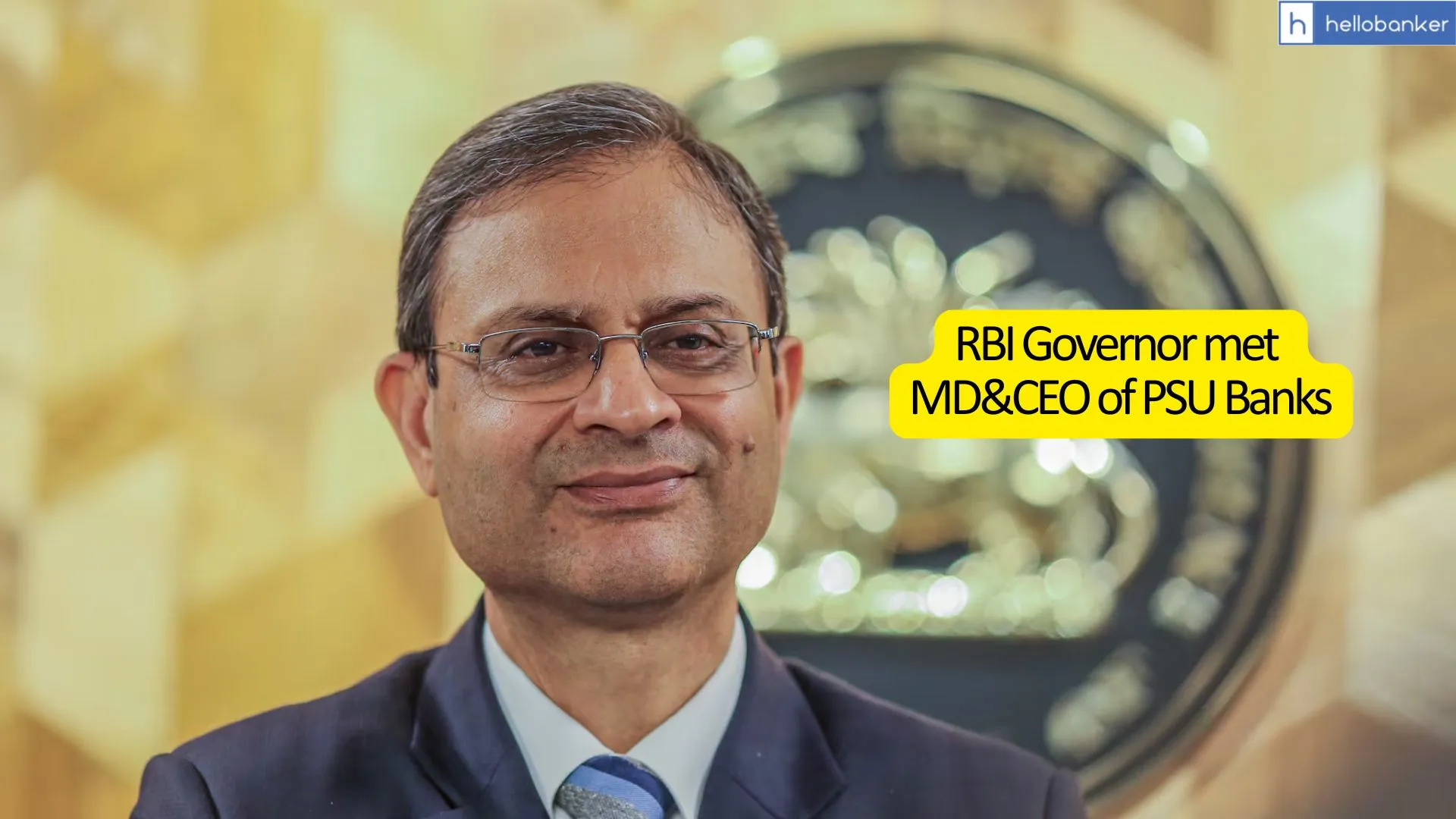 RBI Governor met MD&CEO of PSU Banks, Read Meeting Highlights