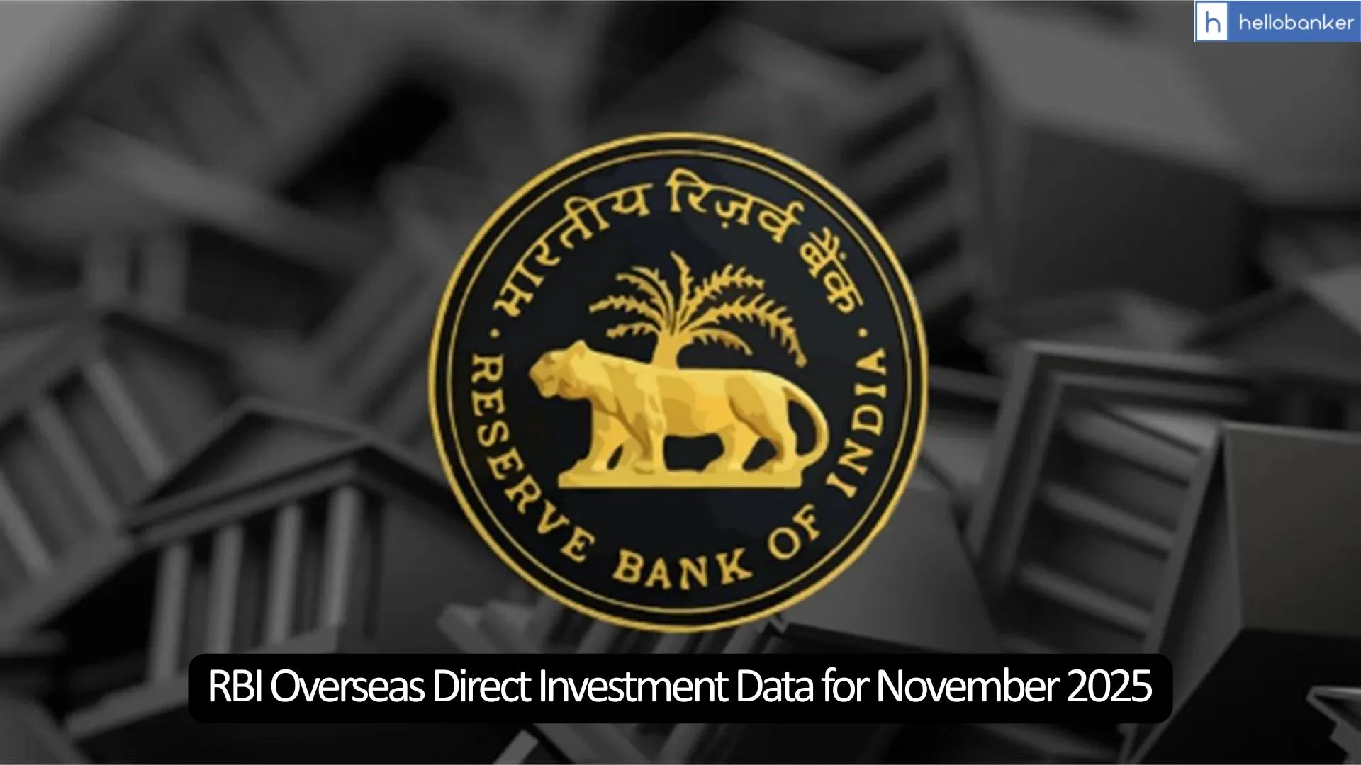 RBI Overseas Direct Investment Data for November 2025