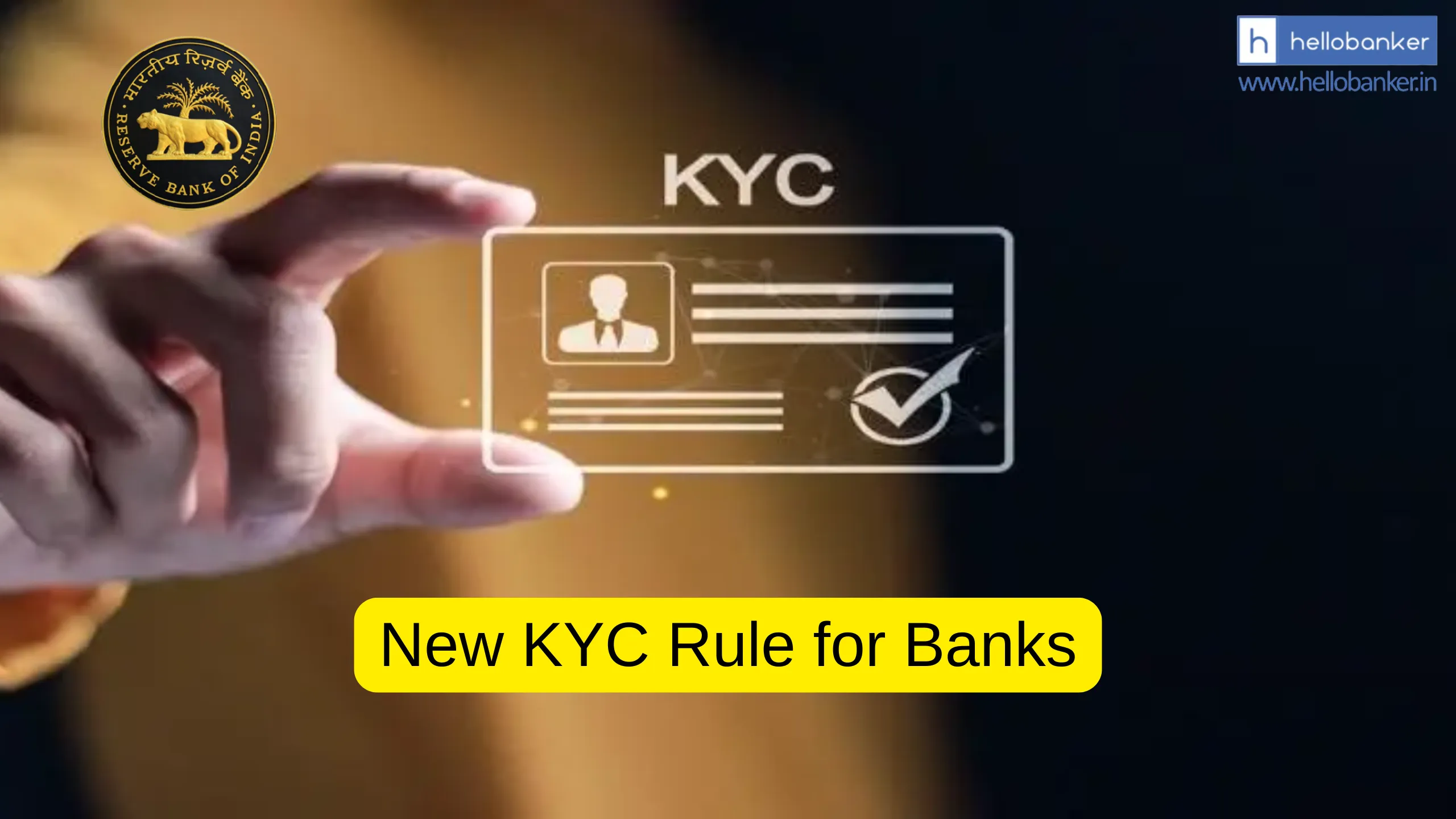 RBI has modified KYC Rules for Banks, Read and Understand New Rule