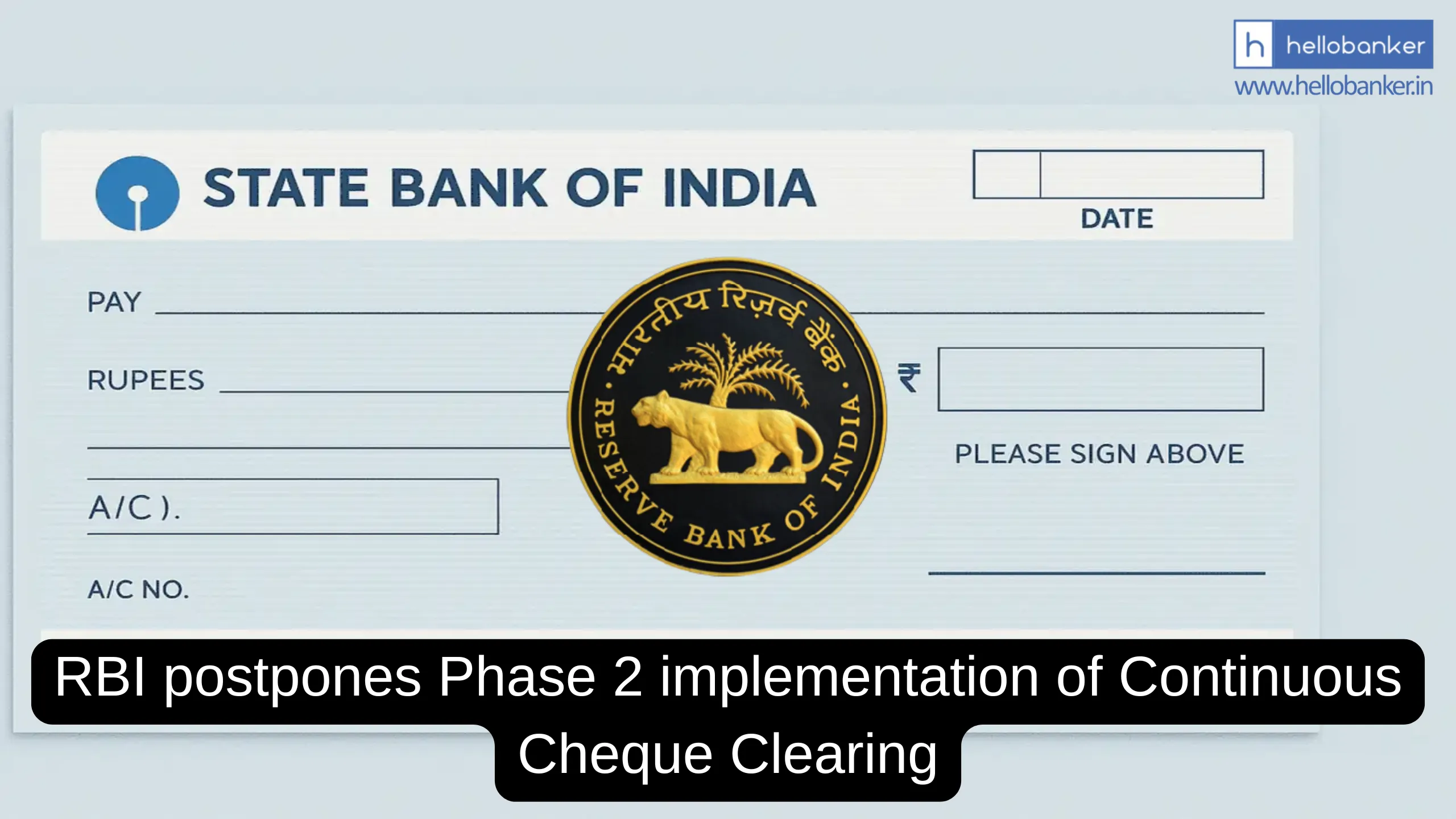 RBI postpones Phase 2 implementation of Continuous Cheque Clearing