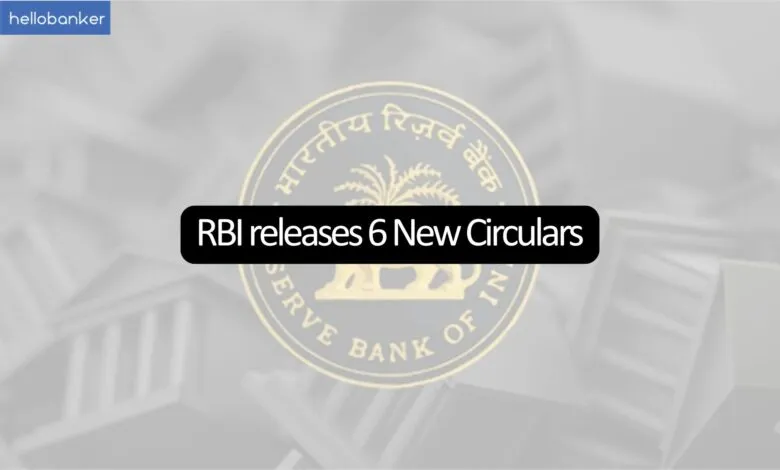 RBI releases 6 New Circulars, Download PDF