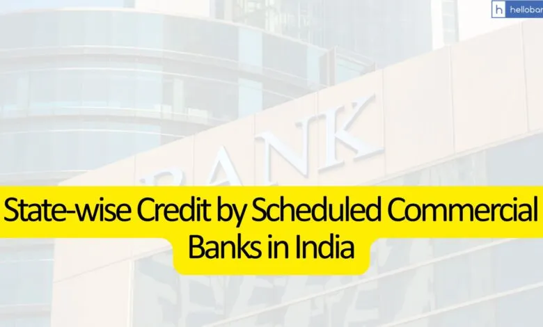 State-wise Credit by Scheduled Commercial Banks in India