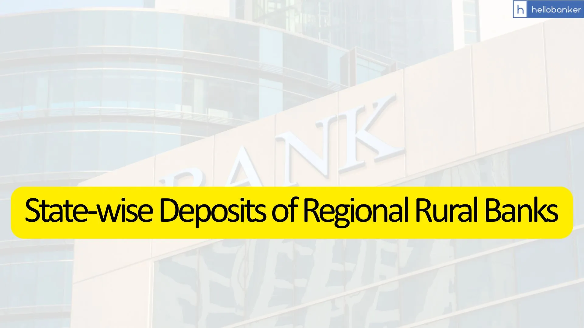 State-wise Deposits of Regional Rural Banks