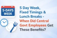 5 Day Week, Fixed Timings & Lunch Breaks - When Did Central Govt Employees Get These Benefits?