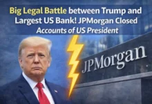 Big Legal Battle between Trump and Largest US Bank! JPMorgan Closed Accounts of US President