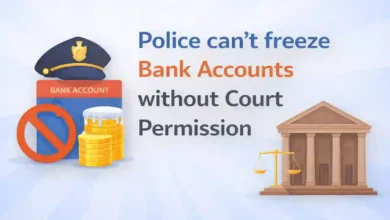 Police can't freeze Bank Accounts without Court PermissionPolice can't freeze Bank Accounts without Court Permission