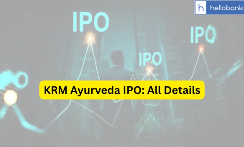 KRM Ayurveda IPO Last Date, Price & Prospectus PDF