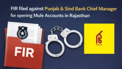 FIR filed against Punjab & Sind Bank Chief Manager for opening Mule Accounts in Rajasthan