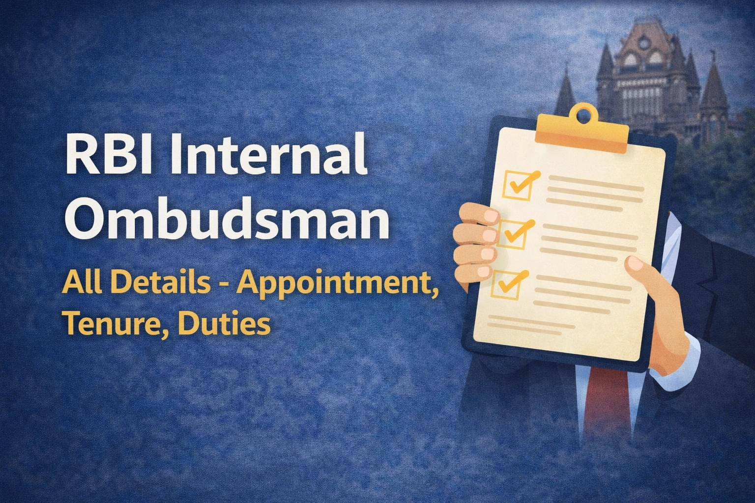 RBI Internal Ombudsman All Details - Appointment, Tenure, Duties,