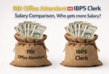 RBI Office Attendant vs IBPS Clerk Salary Comparison, Who gets more Salary?