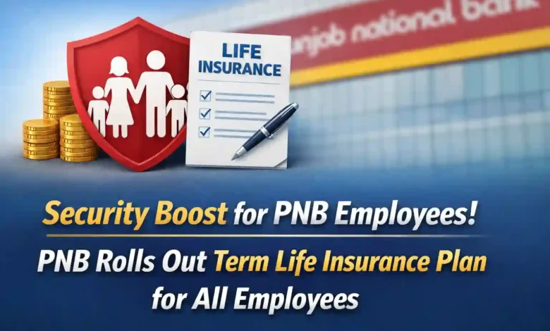 Security Boost for PNB Employees! PNB Rolls Out Term Life Insurance Plan for All Employees