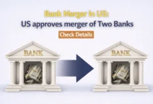 Bank Merger in US: US approves merger of Two Banks, Check Details