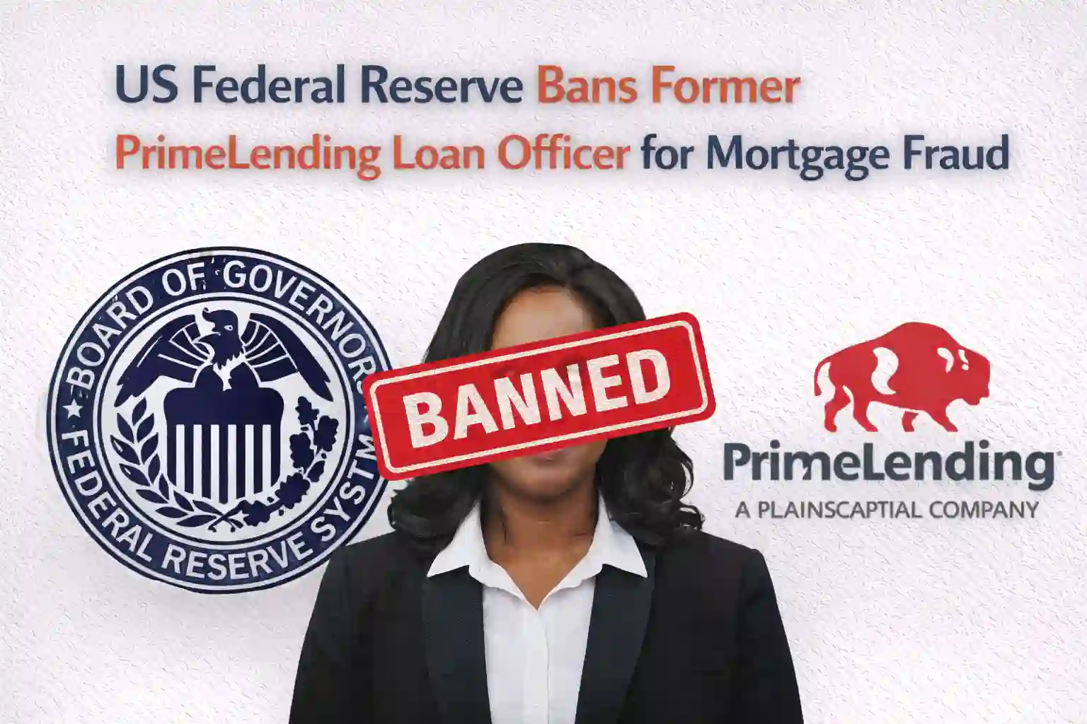 US imposes Lifetime Ban on Bank Loan Officer for Mortgage Fraud
