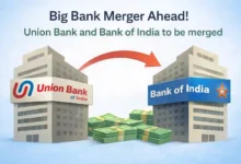 Big Bank Merger Ahead! Union Bank and Bank of India to be merged