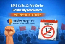 BMS calls 12 Feb Strike politically motivated, Will not join in Strike