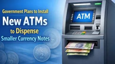 Government Plans to Install New ATMs to Dispense Smaller Currency Notes