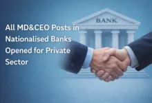 All MD&CEO posts in Nationalised Banks opened for Private Sector