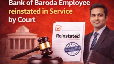 Bank of Baroda Employee reinstated in Service by Court