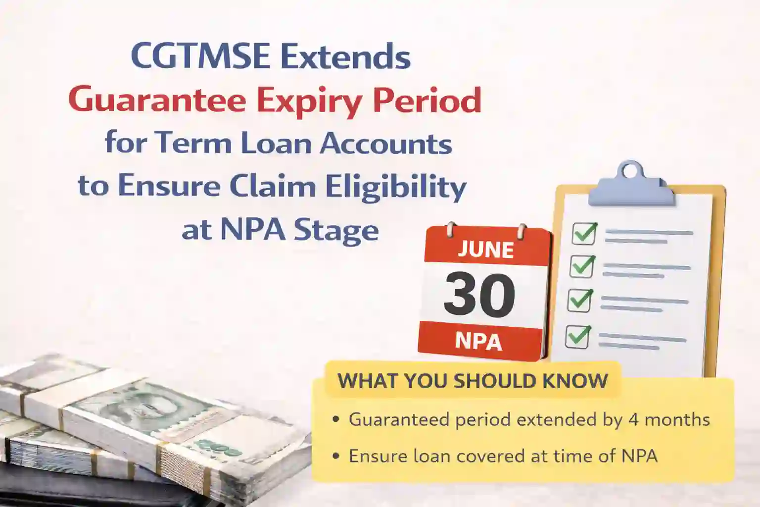 CGTMSE Extends Guarantee Expiry Period for Term Loan Accounts to Ensure Claim Eligibility at NPA Stage