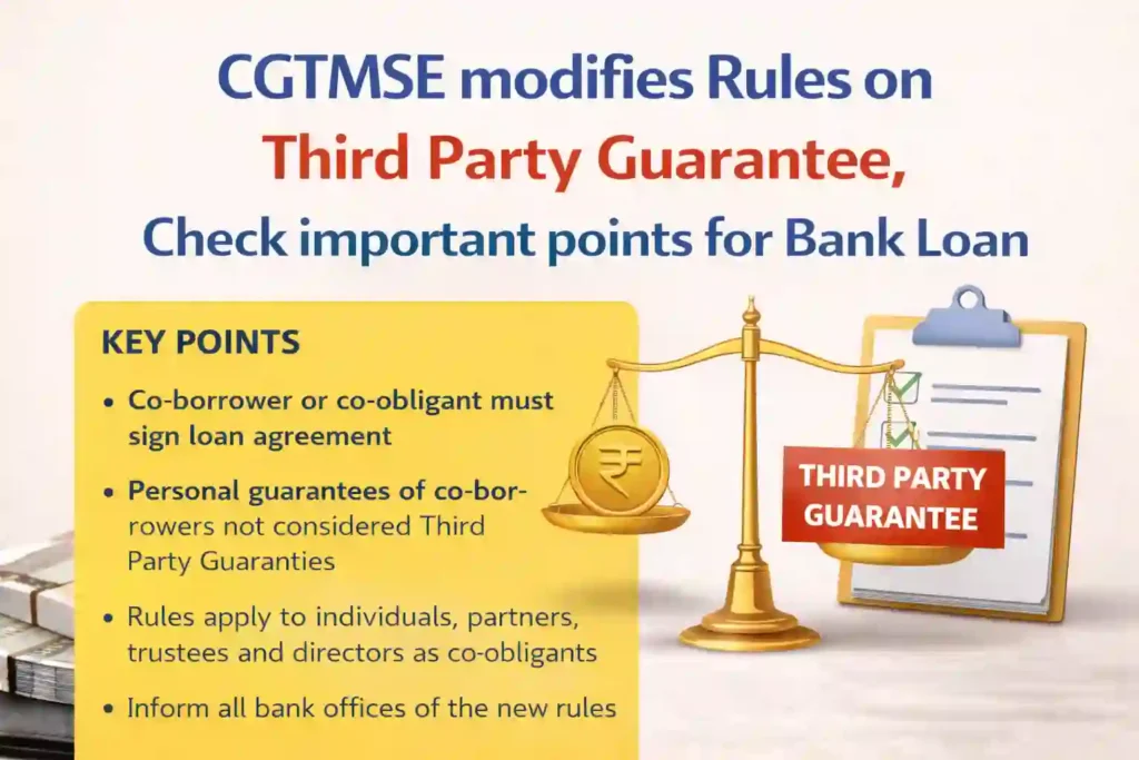 CGTMSE modifies Rules on Third Party Guarantee, Check important points for Bank Loan