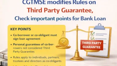 CGTMSE modifies Rules on Third Party Guarantee, Check important points for Bank Loan