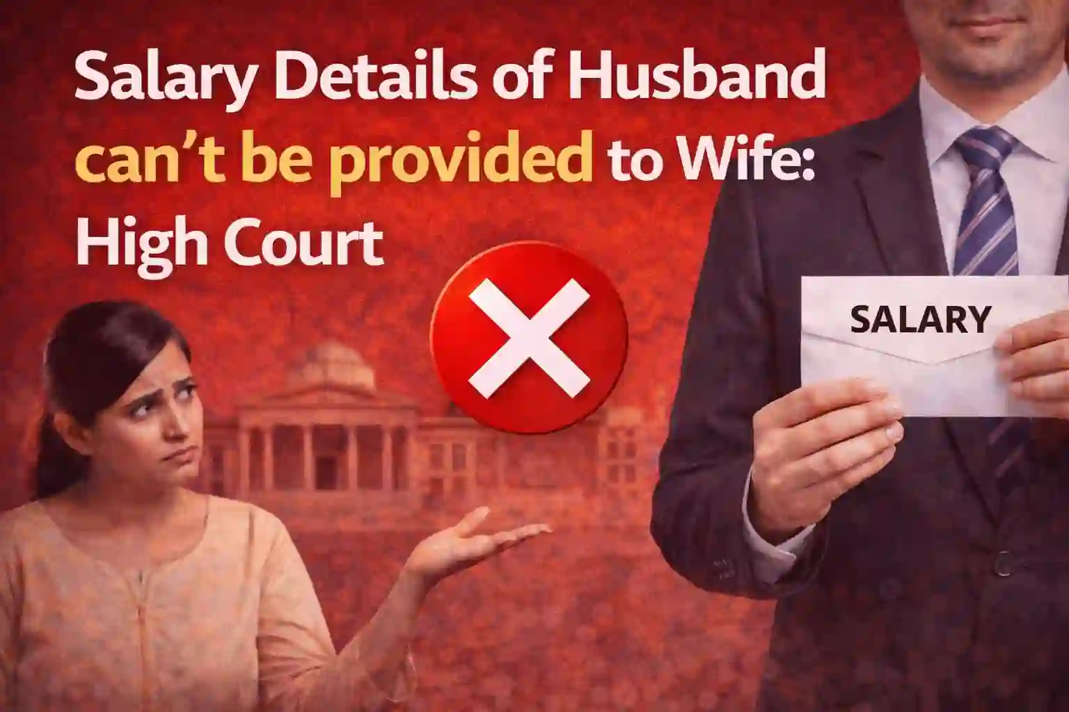 Salary Details of Husband can't be provided to Wife: High Court
