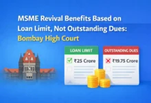 MSME Revival Benefits Based on Loan Limit, Not Outstanding Dues: Bombay High Court