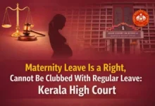 Maternity Leave Is a Right, Cannot Be Clubbed With Regular Leave: Kerala High Court