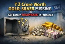 ₹2 Crore Worth Gold, Silver Missing as SBI Locker ‘Disappears’ in Faridabad