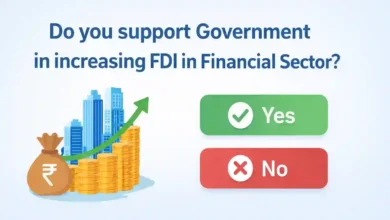 Do you support Government in increasing FDI in Financial Sector?