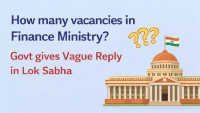 How many vacancies in Finance Ministry? Govt gives Vague Reply in Lok Sabha