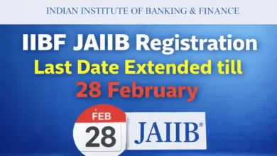 IIBF JAIIB Registration Last Date Extended till 28 February