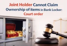 Joint Holder Cannot Claim Ownership of items in Bank Locker: Kerala High Court