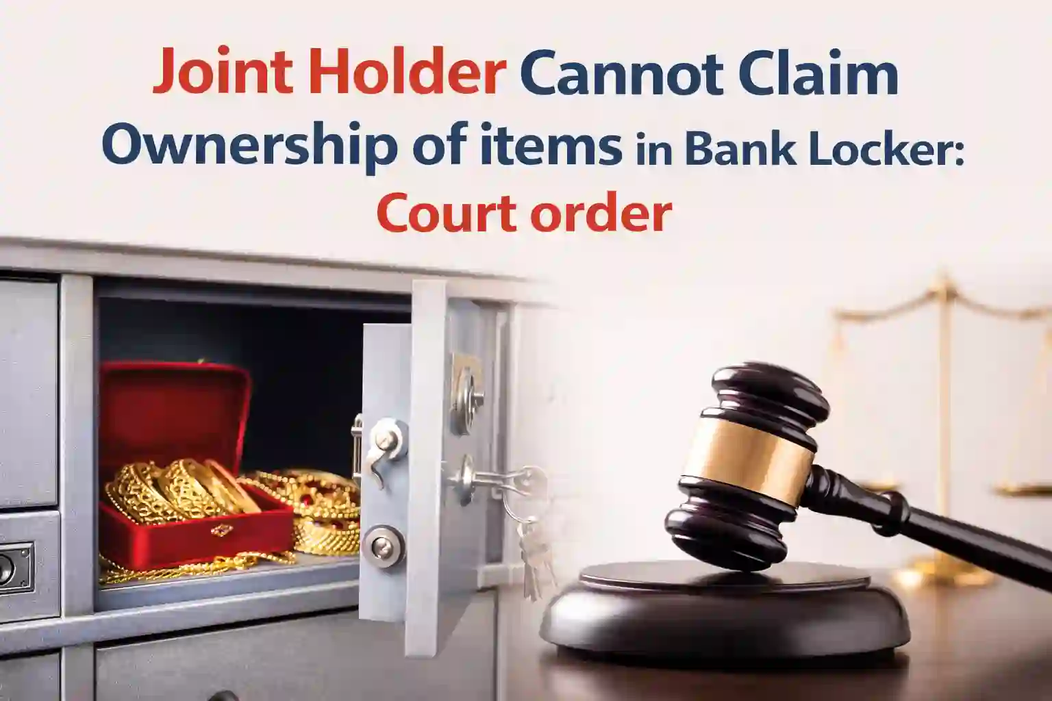Joint Holder Cannot Claim Ownership of items in Bank Locker: Kerala High Court