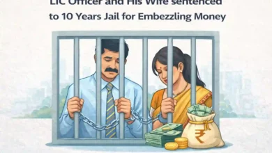 LIC Officer and His Wife sentenced to 10 Years Jail for embezzling Money