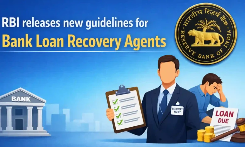 RBI releases new guidelines for Bank Loan Recovery Agents