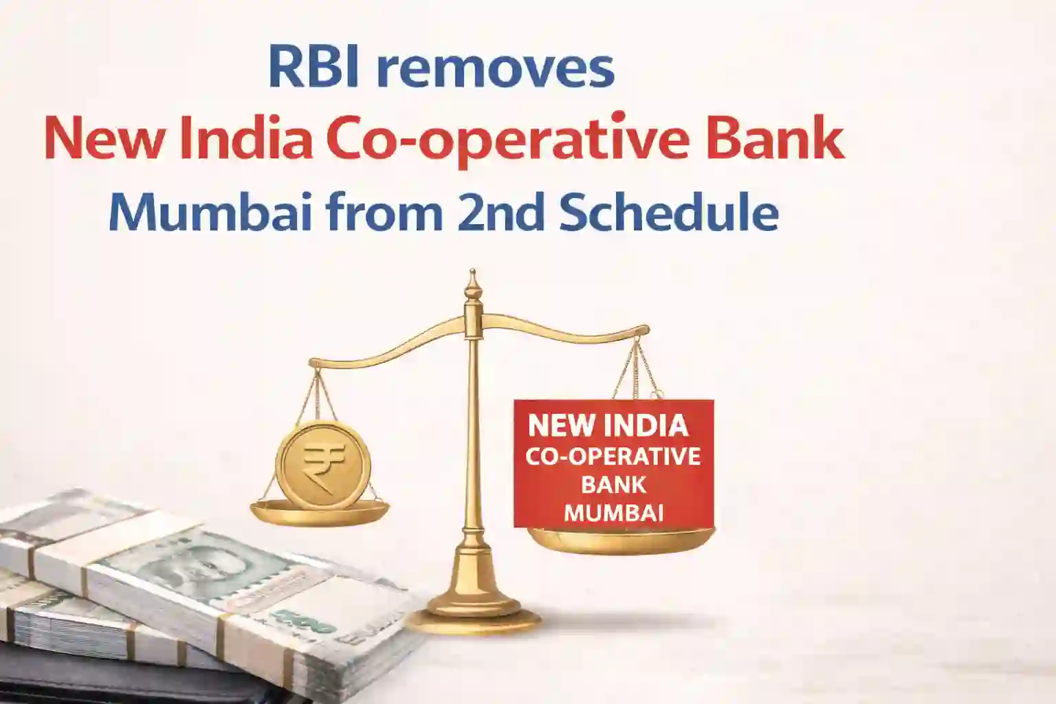RBI removes New India Co-operative Bank Mumbai from 2nd Schedule